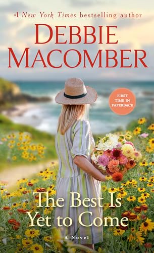 The Best Is Yet to Come: A Novel von Random House Publishing Group