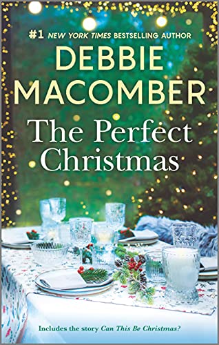 The Perfect Christmas: A Holiday Romance Novel The Perfect Christmas: A Holiday Romance Novel