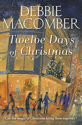 Twelve Days of Christmas: A Christmas Novel von Arrow