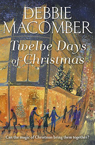 Twelve Days of Christmas: A Christmas Novel Twelve Days of Christmas: A Christmas Novel von Arrow