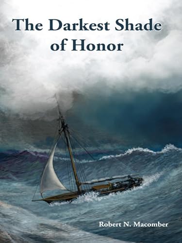 The Darkest Shade of Honor