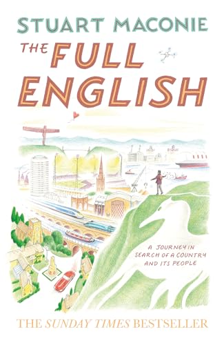 The Full English: The bestselling state-of-the-nation travelogue
