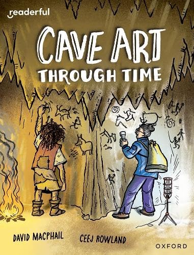 Readerful Independent Library: Oxford Reading Level 10: Cave Art Through Time von Oxford University Press