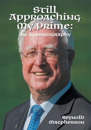 Still Approaching My Prime: An Autobiography von Strategic Book Publishing