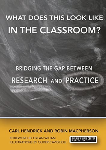 What Does This Look Like in the Classroom?: Bridging the Gap Between Research and Practice von Learning Sciences International