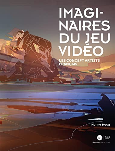 Imaginaire du jeu vidéo: Les concepts artists français