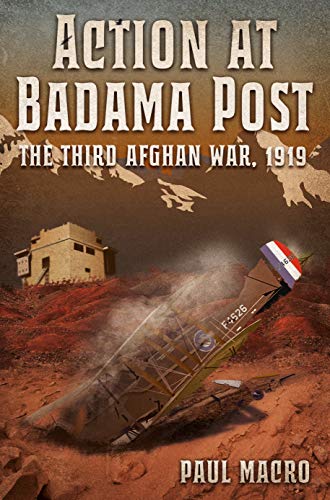 Action at Badama Post: The Third Afghan War, 1919 von Casemate