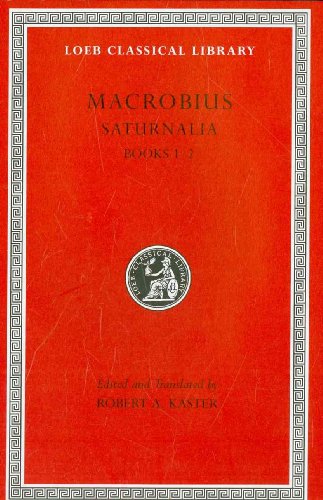 Macrobius: Saturnalia Books 1-2 (Loeb Classical Library, Band 510) von Harvard University Press