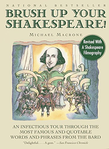 Brush Up Your Shakespeare!: An Infectious Tour Through the Most Famous and Quotable Words and Phrases from the Bard von Harper Paperbacks