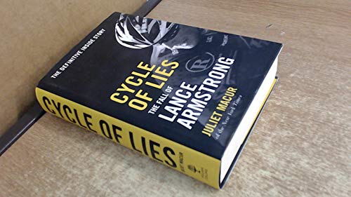 Cycle of Lies: The Fall of Lance Armstrong