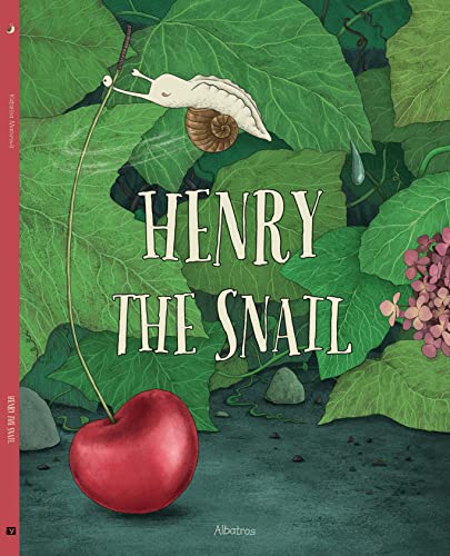 Henry the Snail (Katarina's Small Wonders) von Albatros Media