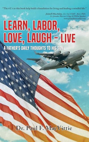 Learn, Labor, Love, Laugh - Live: A Father's Daily Thoughts to His Son Learn, Labor, Love, Laugh - Live: A Father's Daily Thoughts to His Son von ReadersMagnet LLC