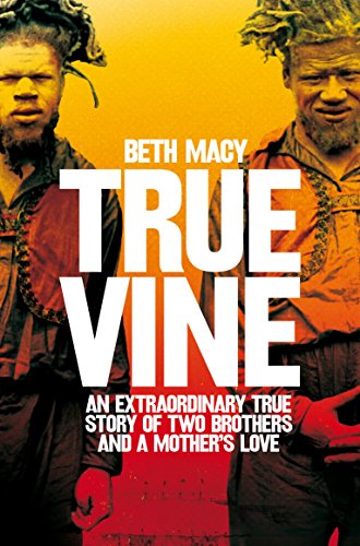 Truevine: An Extraordinary True Story of Two Brothers and a Mother's Love von Pan