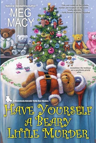 Have Yourself a Beary Little Murder (A Teddy Bear Mystery, Band 3) von Kensington Publishing Corporation