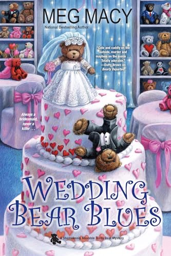 Wedding Bear Blues (A Teddy Bear Mystery, Band 4)