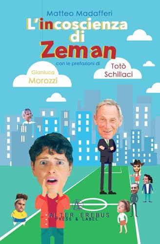L'incoscienza di Zeman: versione Amazon von Alter Erebus Press & Label