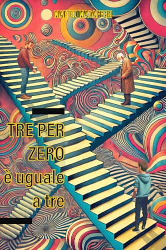 Tre per zero: è uguale a tre