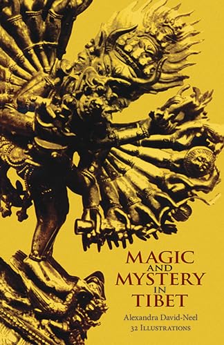 Magic and Mystery in Tibet Magic and Mystery in Tibet