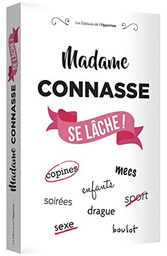 Madame Connasse se lâche ! von OPPORTUN