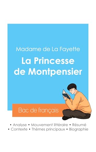 Réussir son Bac de français 2024 : Analyse de La Princesse de Montpensier de Madame de La Fayette von Bac de français