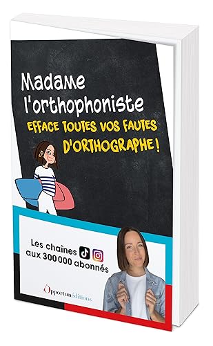 Madame l'orthophoniste efface vos fautes d'orthographe ! von OPPORTUN