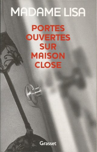 Portes ouvertes sur maison close von GRASSET