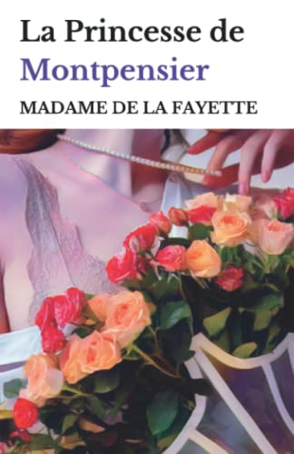 La Princesse de Montpensier von Independently published