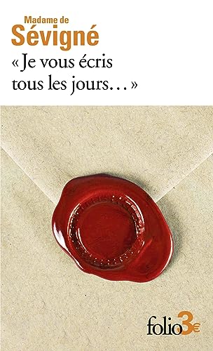 "Je vous écris tous les jours...": Premières lettres à sa fille von FOLIO