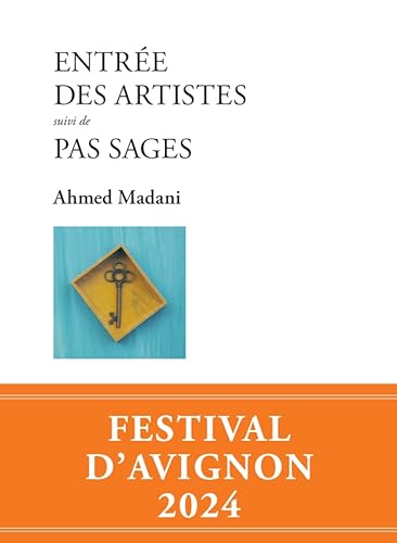 Entrée des artistes suivi de Pas sages