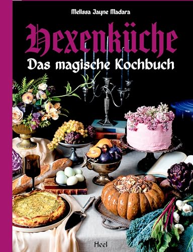 Hexenküche - Das magische Kochbuch - Voll mit altem Wissen, Ritualen, Magie und Hexerei: Geschenkbuch für Hexen und superschönes Kräuterkochbuch von Heel Verlag GmbH