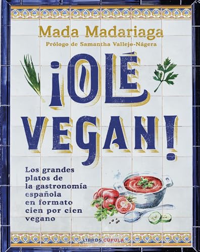 ¡Olé vegan! (Cocina)