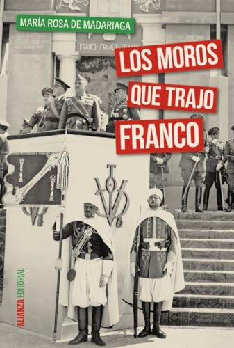 Los moros que trajo Franco (Alianza Ensayo) von Alianza Editorial