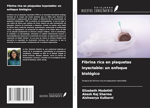 Fibrina rica en plaquetas inyectable: un enfoque biológico: Terapia de fibrina rica en plaquetas inyectable von Ediciones Nuestro Conocimiento