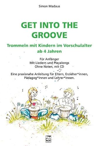 Get into the Groove: Trommeln mit Kindern im Vorschulalter ab 4 Jahren