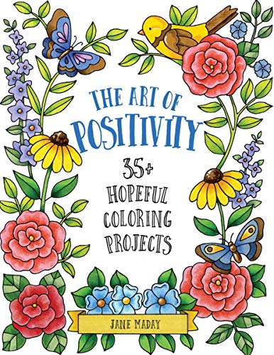 The Art of Positivity: 35+ Hopeful Coloring Projects