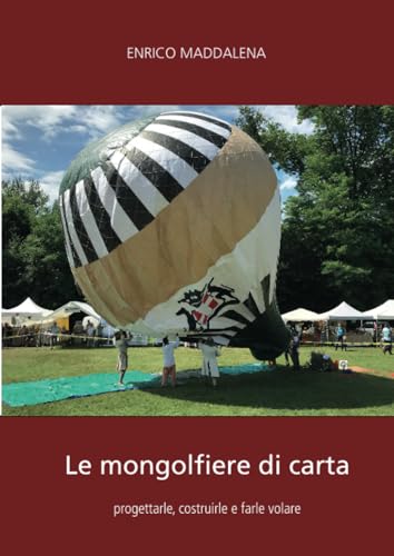 Le mongolfiere di carta: progettarle, costruirle e farle volare von Youcanprint