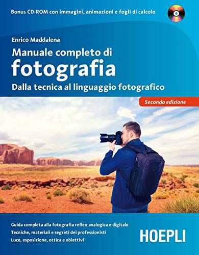 Manuale completo di fotografia. Dalla tecnica al linguaggio fotografico. Con CD-ROM (Foto, cinema e televisione) von Hoepli