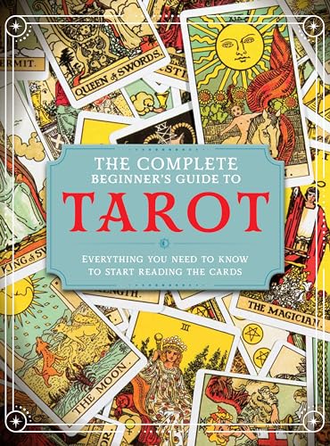The Complete Beginner's Guide to Tarot von sona books