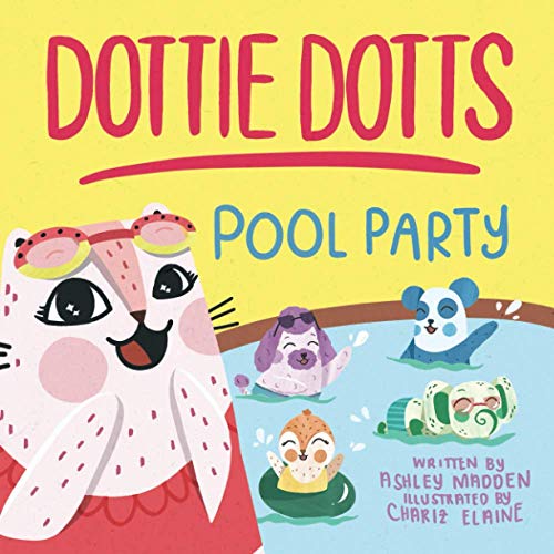 Dottie Dotts: Pool Party (Dottie Dotts the Cat Books) von Independently Published