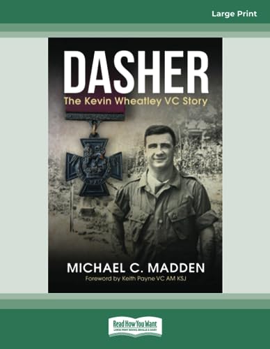 Dasher: The Kevin Wheatley VC Story