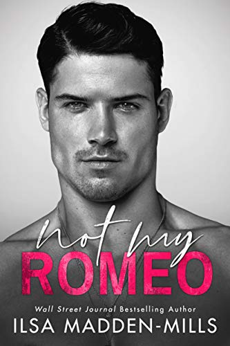 Not My Romeo (The Game Changers, Band 1)