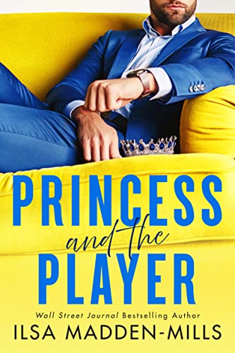 Princess and the Player (Strangers in Love) von Montlake