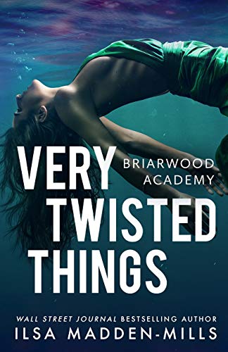 Very Twisted Things (Briarwood Academy, Band 3) von Independently Published