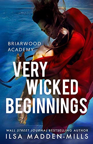 Very Wicked Beginnings (Briarwood Academy, Band 2)