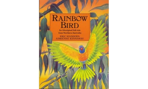 Rainbow Bird: An Aboriginal Folk Tale from Northern Australia von Frances Lincoln Children's Books