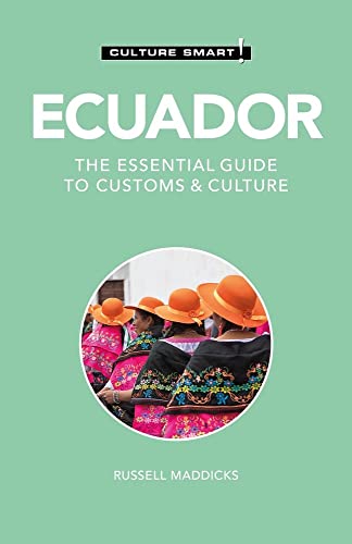 Ecuador - Culture Smart!: The Essential Guide to Customs & Culture von Kuperard