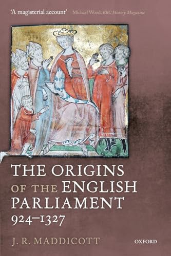 The Origins of the English Parliament, 924-1327 von Oxford University Press