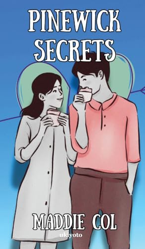 Pinewick Secrets von Ukiyoto Publishing