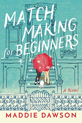 Matchmaking for Beginners: A Novel von Amazon Publishing