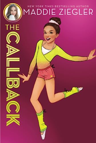 The Callback (Maddie Ziegler, Band 2)